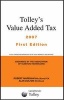 Tolley's Value Added Tax 2007 - Includes First Ands (Paperback, Revised edition) - Robert Wareham Photo