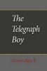 The Telegraph Boy (Paperback) - Jr Horatio Alger Photo