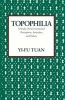 Topophilia - A Study of Environmental Perceptions, Attitudes, and Values (Paperback, Morningside Ed) - Yi fu Tuan Photo