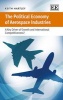 The Political Economy of Aerospace Industries - A Key Driver of Growth and International Competitiveness? (Hardcover) - Keith Hartley Photo