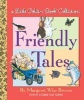 Little Golden Book Collection: Friendly Tales (Hardcover) - Margaret Wise Brown Photo