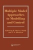 Multiple Model Approaches to Nonlinear Modelling and Control (Hardcover) - Roderick Murray Smith Photo