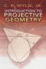 Introduction to Projective Geometry (Paperback) - Clarence Raymond Wylie Photo