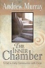 The Inner Chamber - A Call to Daily Communion with Christ (Paperback) - Andrew Murray Photo