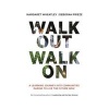 Walk Out Walk on - A Learning Journey Into Communities Daring to Live the Future Now (MP3 format, CD) - Margaret J Wheatley Photo