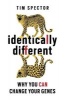 Identically Different - Why You Can Change Your Genes (Paperback) - Tim Spector Photo