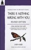 There Is Nothing Wrong With You - Regardless of What You Were Taught to Believe (Paperback, Revised) - Cheri Huber Photo