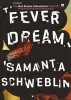 Fever Dream (Hardcover) -  Photo