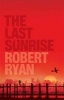 The Last Sunrise (Paperback, New ed) - Robert Ryan Photo