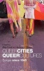 Queer Cities, Queer Cultures - Europe Since 1945 (Hardcover) - Jennifer V Evans Photo