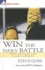 Win the Daily Battle - Resist and Stand Firm in God's Strength (Paperback) - Steve Goss Photo