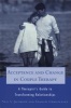 Acceptance and Change in Couple Therapy - A Therapist's Guide to Transforming Relationships (Paperback) - Andrew Christensen Photo