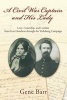 A Civil War Captain and His Lady - A True Story of Love, Courtship, and Combat (Hardcover) - Gene Barr Photo