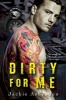 Dirty for Me (Paperback) - Jackie Ashenden Photo