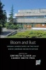 Bloom and Bust - Urban Landscapes in the East Since German Reunification (Hardcover) - Gwyneth Cliver Photo