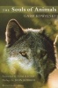 The Souls Of Animals (Paperback, 3rd Revised edition) - Gary Kowalski Photo