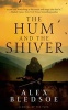 The Hum and the Shiver (Paperback) - Alex Bledsoe Photo