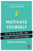 Motivate Yourself - Get the Life You Want, Find Purpose and Achieve Fulfilment (Paperback) - Andro Donovan Photo