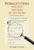 Horace's "Odes" and the Mystery of Do-Re-Mi - Songs of Augustan Rome (English Verse Translation) and the Mystery of Do-Re-Mi (Paperback, 2 Rev Ed) - Stuart Lyons Photo