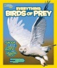 National Geographic Kids Everything Birds of Prey - Swoop in for Seriously Fierce Photos and Amazing Info (Hardcover) - Blake Hoena Photo