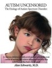 Autism Uncensored - The Etiology of Autism Spectrum Disorders (Paperback) - Alan Schwartz MD Photo