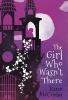 The Girl Who Wasn't There (Paperback) - Karen McCombie Photo