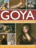 Goya - An Illustrated Account of the Artist, His Life and Context, with a Gallery of 300 Paintings and Drawings (Mixed media product) - Susie Hodge Photo