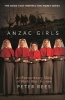 Anzac Girls - An Extraordinary Story of World War One Nurses (Paperback, Main) - Peter Rees Photo