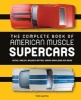 The Complete Book of American Muscle Supercars - Yenko, Shelby, Baldwin Motion, Grand Spaulding, and More (Hardcover) - Tom Glatch Photo