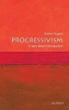 Progressivism: A Very Short Introduction (Paperback) - Walter T K Nugent Photo