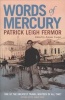 Words of Mercury (Paperback, New ed) - Patrick Leigh Fermor Photo