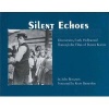 Silent Echoes - Discovering Early Hollywood Through the Films of Buster Keaton (Paperback) - John Bengston Photo