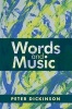 : Words and Music (Hardcover) - Peter Dickinson Photo