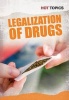 Legalization of Drugs (Paperback) - Mark D Friedman Photo