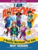 I Am Awesome! - A Healthy Workbook for Kids (Paperback) - Mary Richards Photo