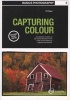 Basics Photography 03: Capturing Colour (Paperback) - Phil Malpas Photo