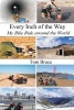 Every Inch of the Way - My Bike Ride Around the World (Paperback) - Tom Bruce Photo