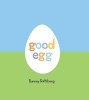 Good Egg (Hardcover) - Barney Saltzberg Photo