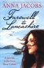 Farewell to Lancashire (Paperback) - Anna Jacobs Photo