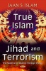 True Islam, Jihad, & Terrorism - Science of Islamic Foreign Policy (Hardcover) - Jaan S Islam Photo