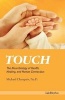 Touch - The Neurobiology of Health, Healing, and Human Connection (Paperback) - Psy D Michael Changaris Photo