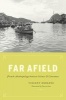 Far Afield - French Anthropology Between Science and Literature (Paperback) - Vincent Debaene Photo