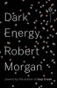 Dark Energy - Poems (Paperback) - Robert Morgan Photo