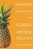 Pineapple Anthology of Florida Writers Volume 3 (Paperback) - James C Clark Photo