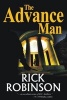 The Advance Man (Paperback) - Rick Robinson Photo