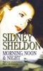 Morning, Noon and Night (Paperback, New Ed) - Sidney Sheldon Photo