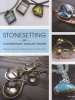 Stonesetting for Contemporary Jewellery Makers (Paperback) - Melissa Hunt Photo