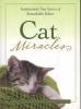 Cat Miracles - Inspirational True Stories of Remarkable Felines (Paperback) - Brad Steiger Photo