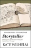 Storyteller - Writing Lessons and More from 27 Years of the Clarion Writers' Workshop (Paperback) - Kate Wilhelm Photo