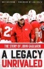 A Legacy Unrivaled - The Story of John Gagliardi (Paperback) - Boz Bostrom Photo